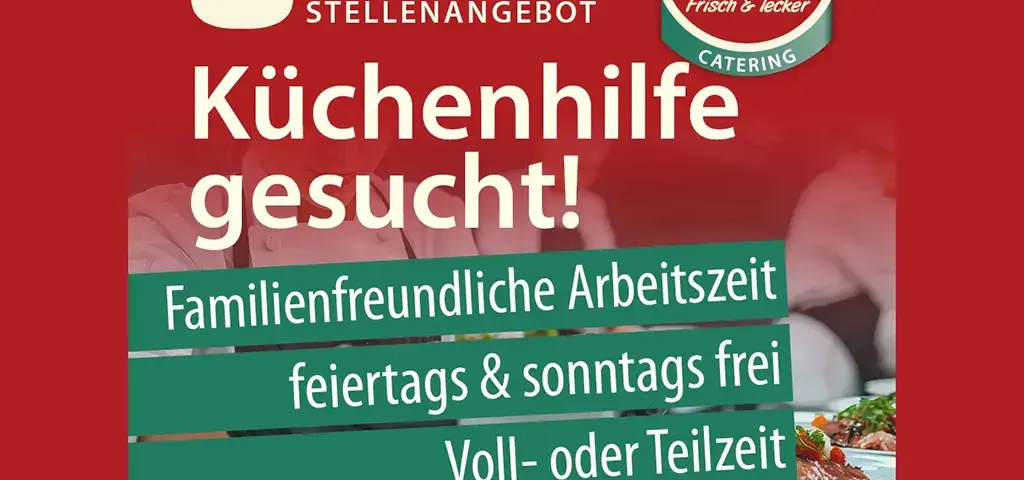 Stellenangebot für Küchenhilfe in Neubrandenburg bei guter Bezahlung und familienfreundlichen Arbeitszeiten